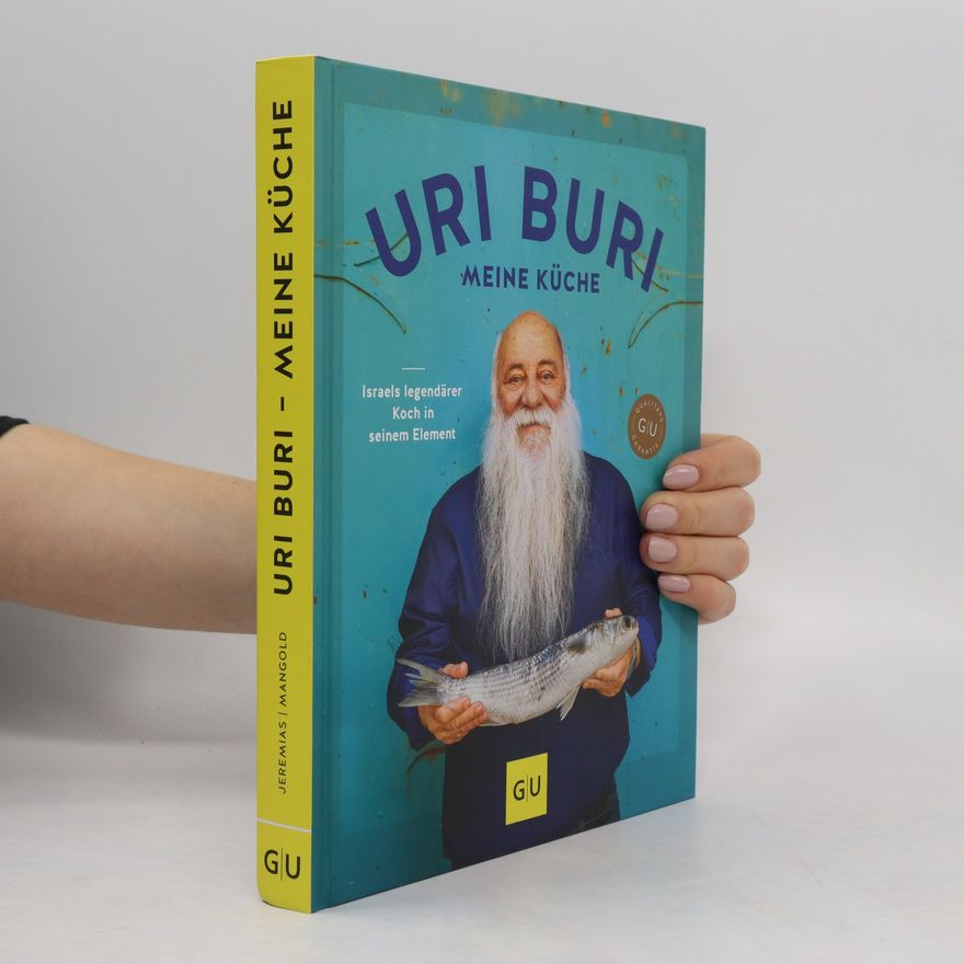 Uri Jeremias Uri Buri - meine Küche