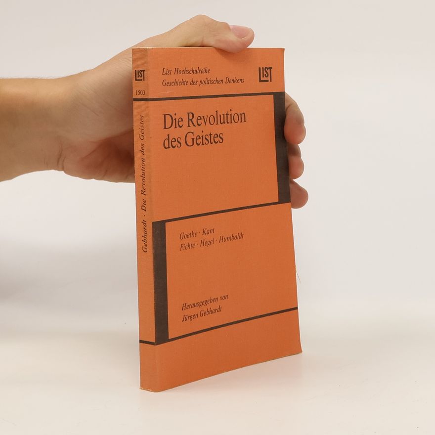 Jürgen Gebhardt Die Revolution des Geistes