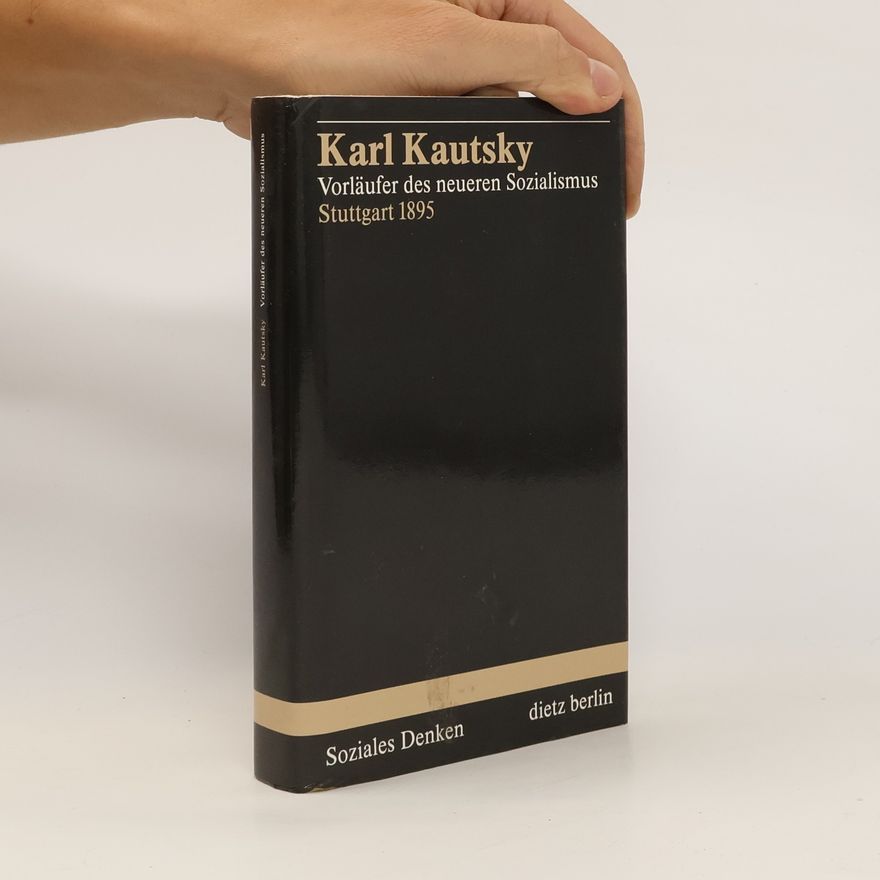 Karl Kautsky Vorläufer des neueren Sozialismus