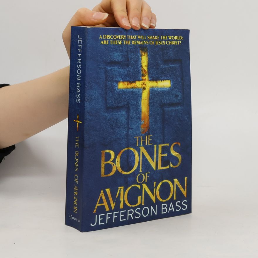 William M. Bass The Bones of Avignon