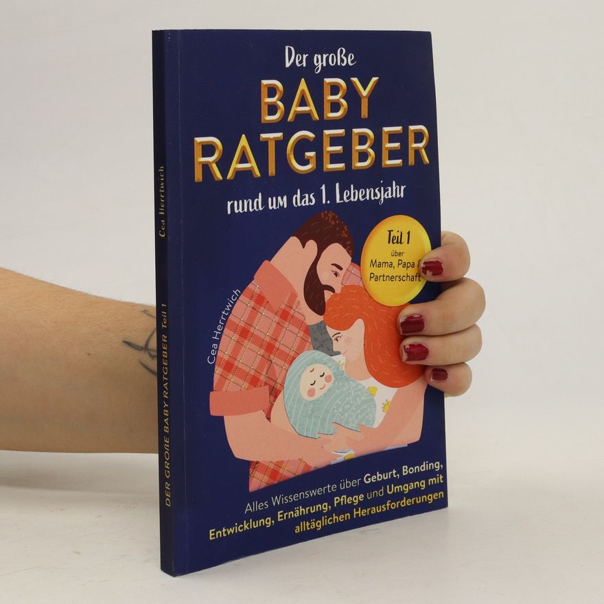 Kolektiv autorů Der große Babyratgeber rund um das 1. Lebensjahr