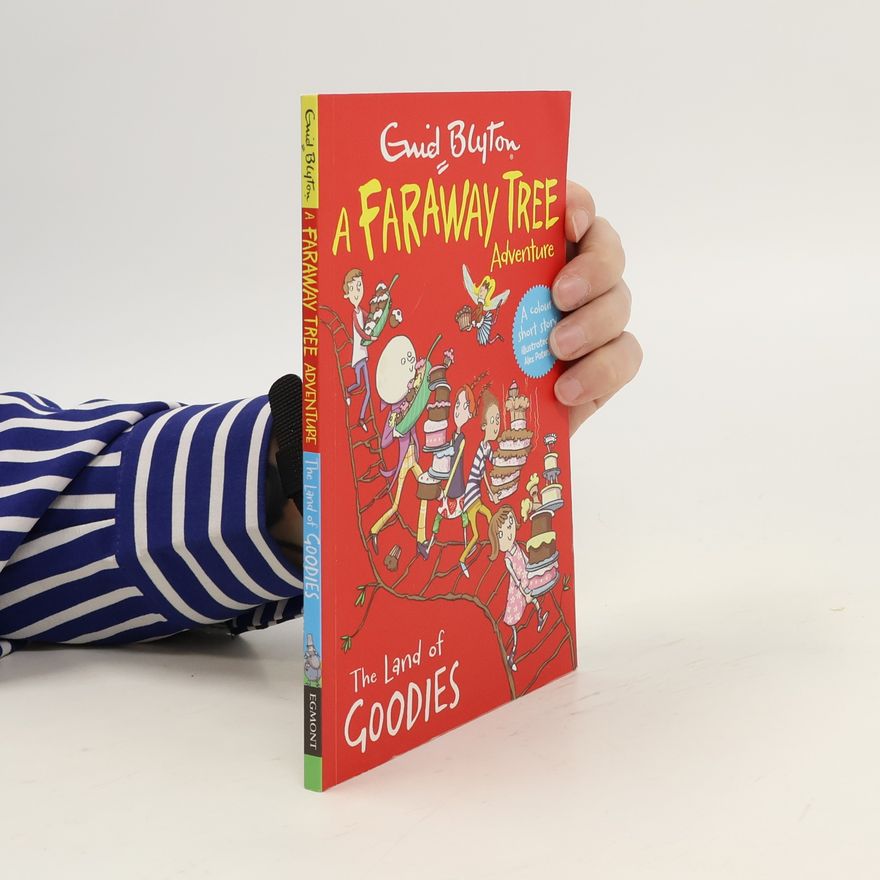 Enid Blyton The Land of Goodies