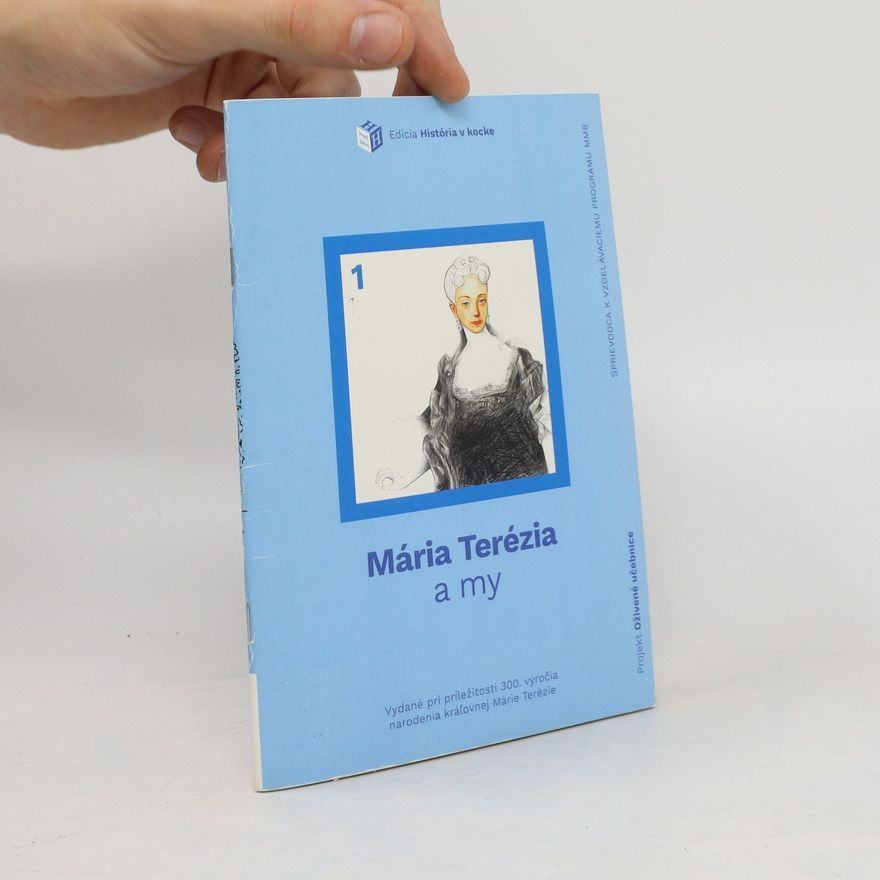 Beáta Husová Mária Terézia a my