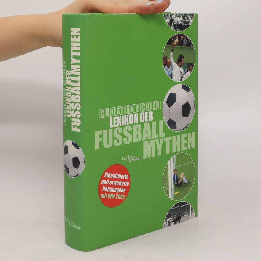 Christian Eichler Lexikon der Fußballmythen