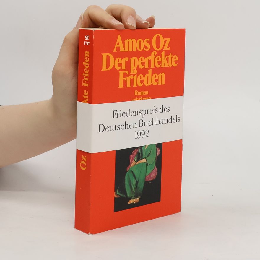 Amos Oz Der perfekte Frieden