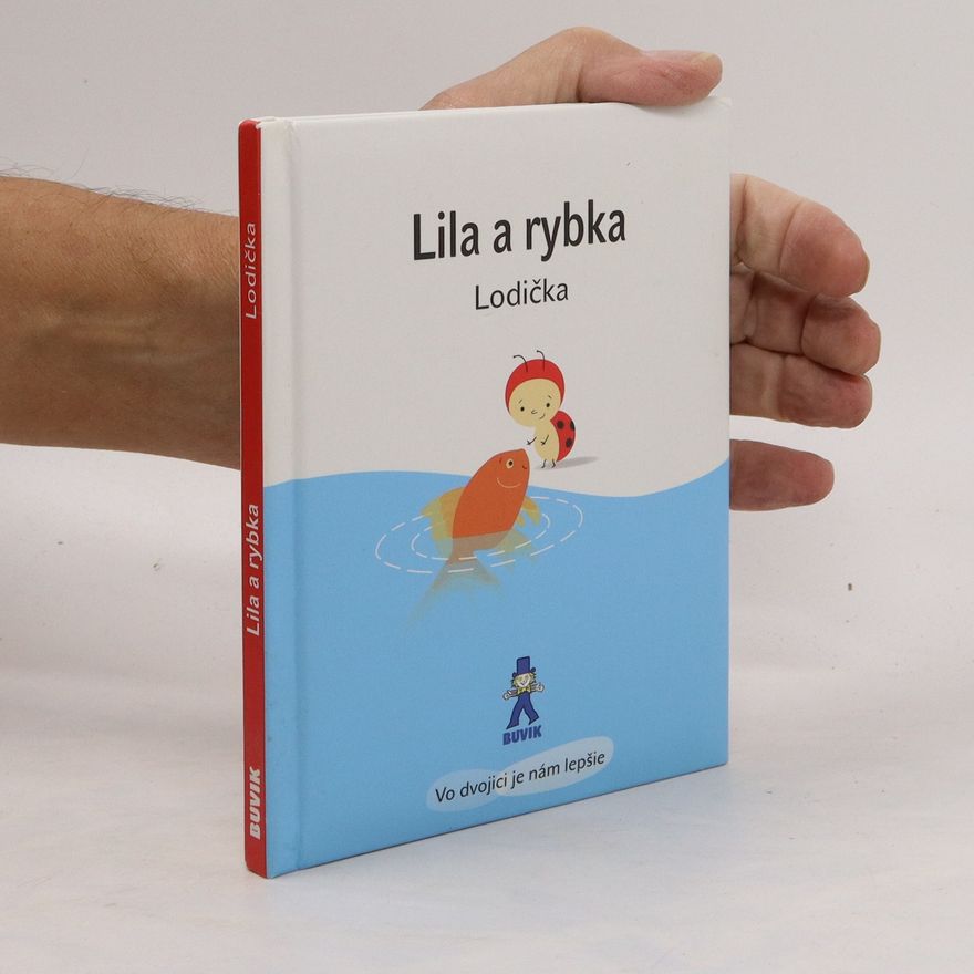 Isabelle Gibert Lila a rybka - Lodička
