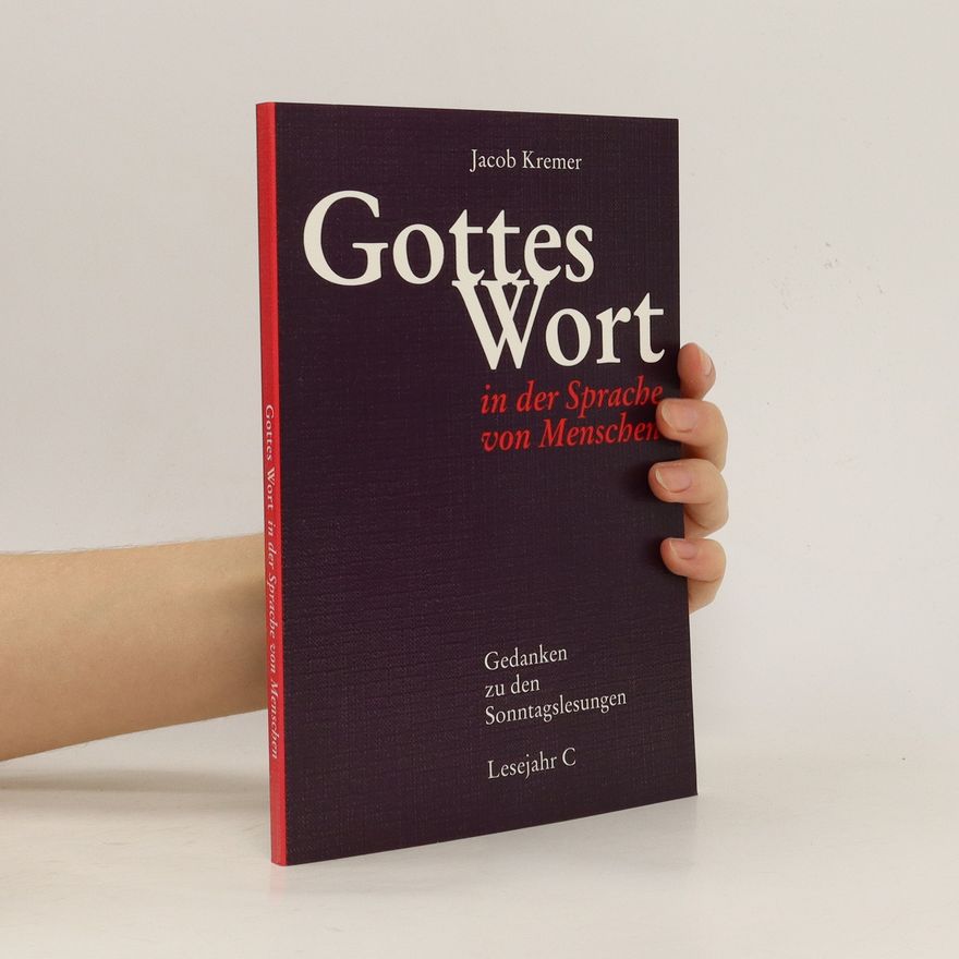 Jacob Kremer Gottes Wort in der Sprache von Menschen