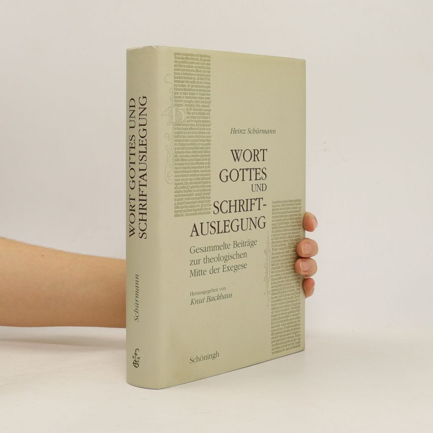 Heinz Schürmann Wort Gottes und Schriftauslegung