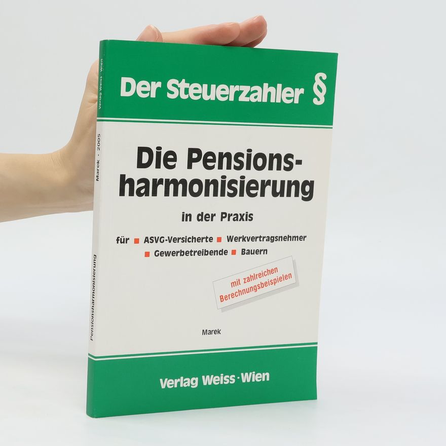 Erika Marek Die Pensionsharmonisierung in der Praxis