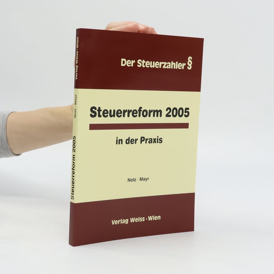 Wolfgang Nolz Steuerreform 2005 in der Praxis