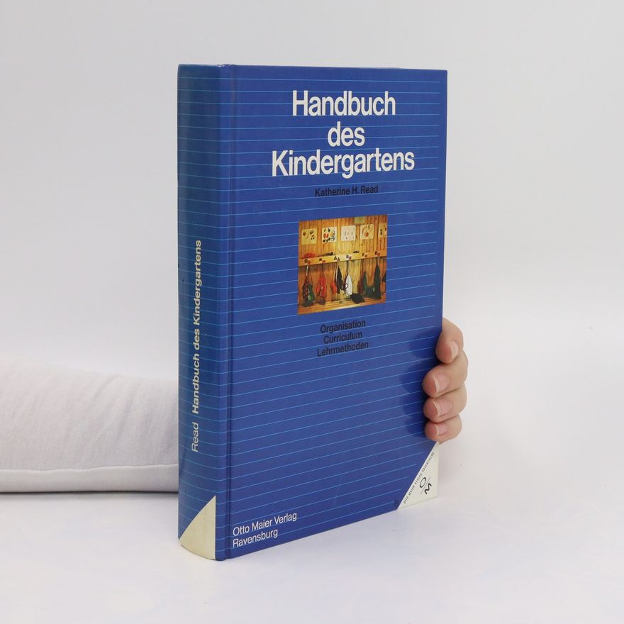 Katherine H. Read Handbuch des Kindergartens