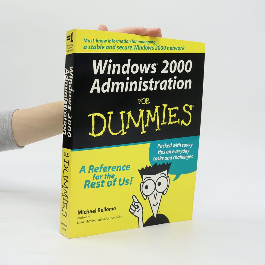Michael Bellomo Windows 2000 Administration For Dummies