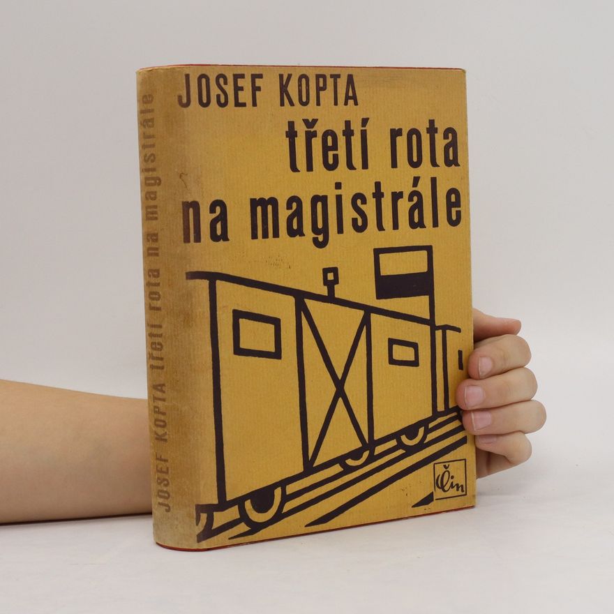 Josef Kopta Třetí rota na magistrále 6