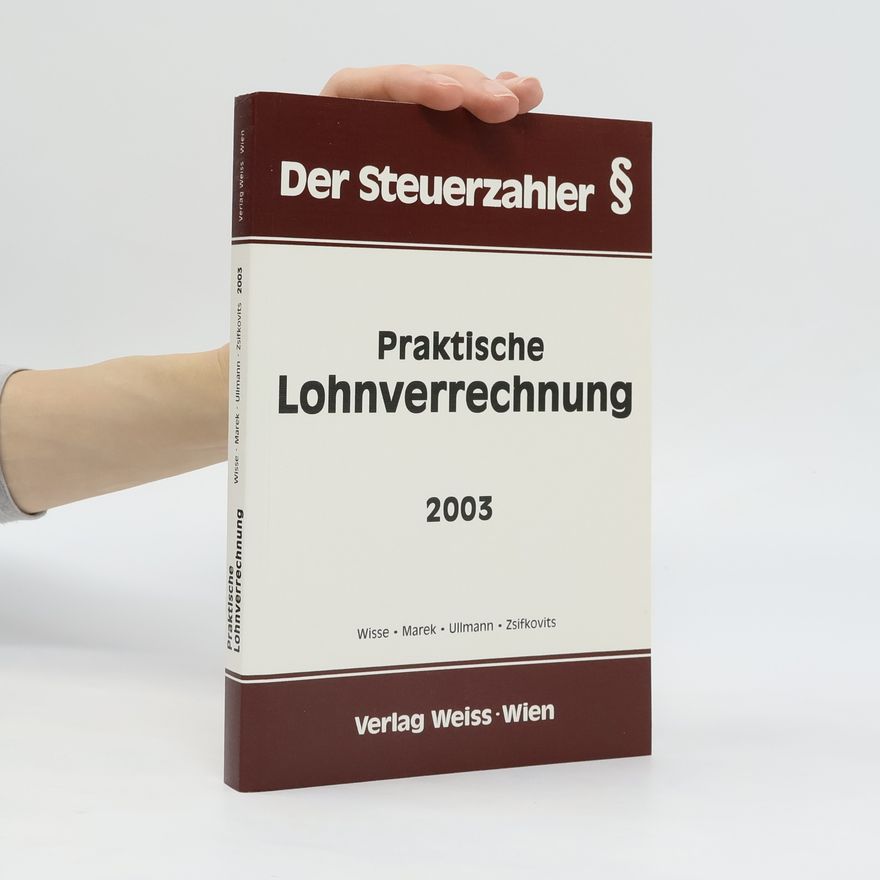 Autorenkollektiv Praktische Lohnverrechnung 2003