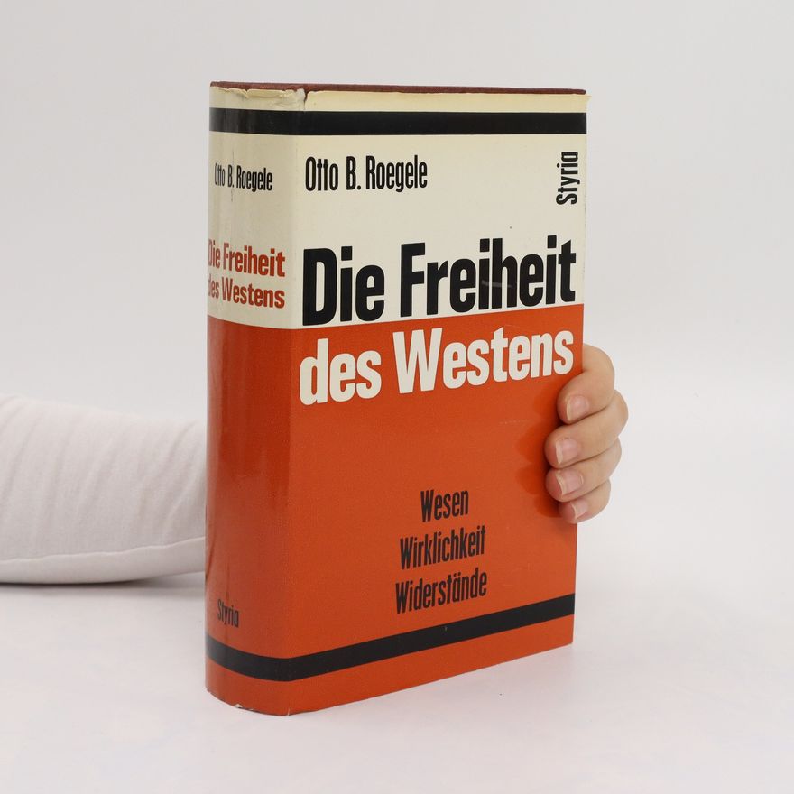 Otto B. Roegele Die Freiheit des Westens
