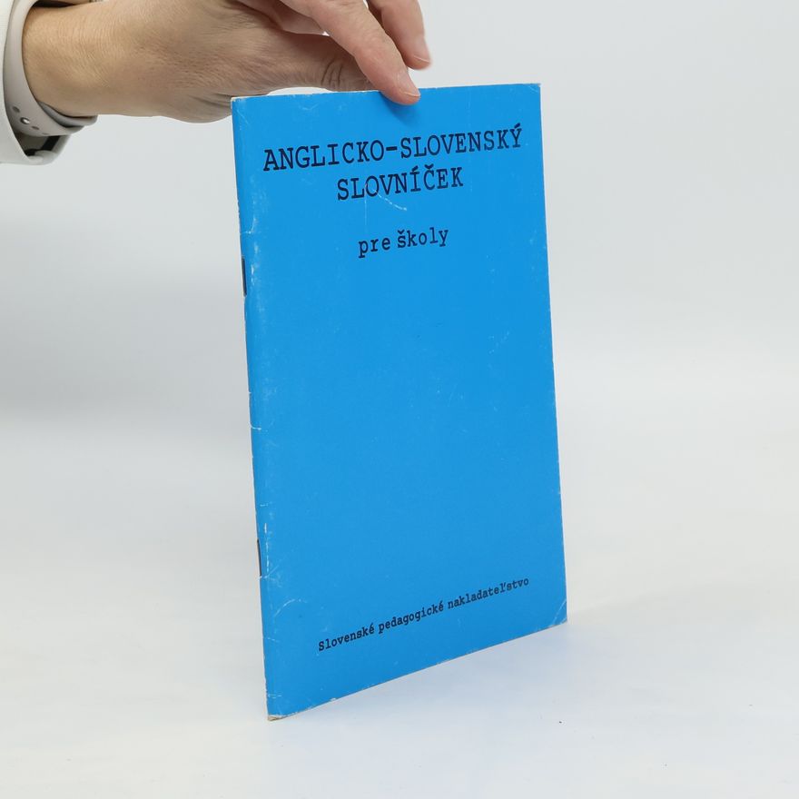 Kolektiv autorů Anglicko-slovenský slovníček pre školy