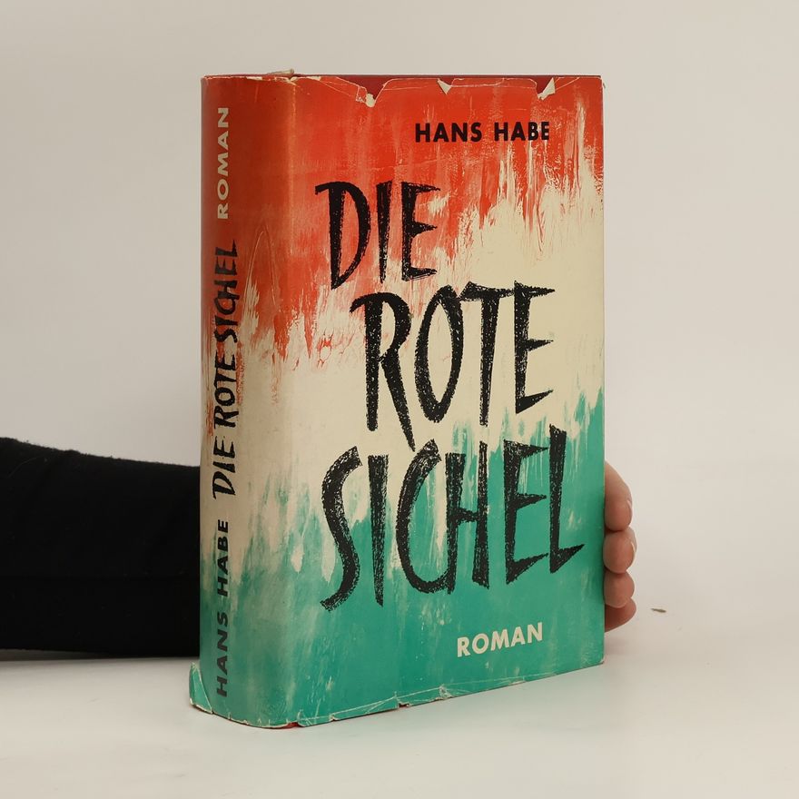 Hans Habe Die rote Sichel