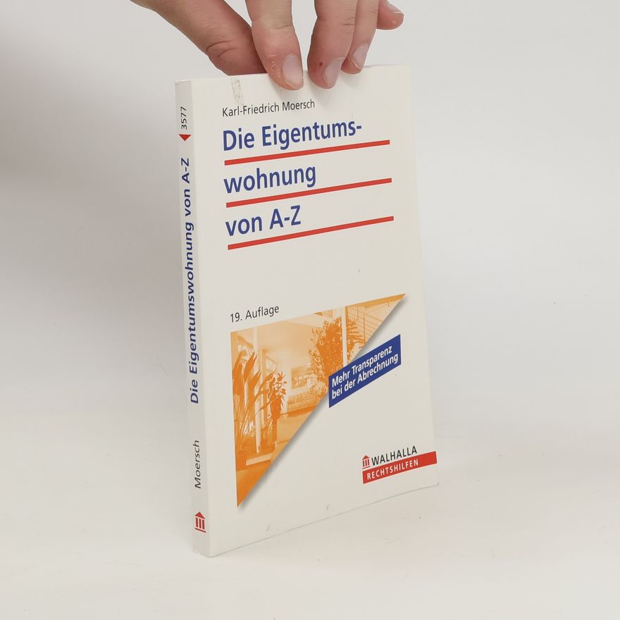 Friedrich Karl Die Eigentumswohnung von A - Z