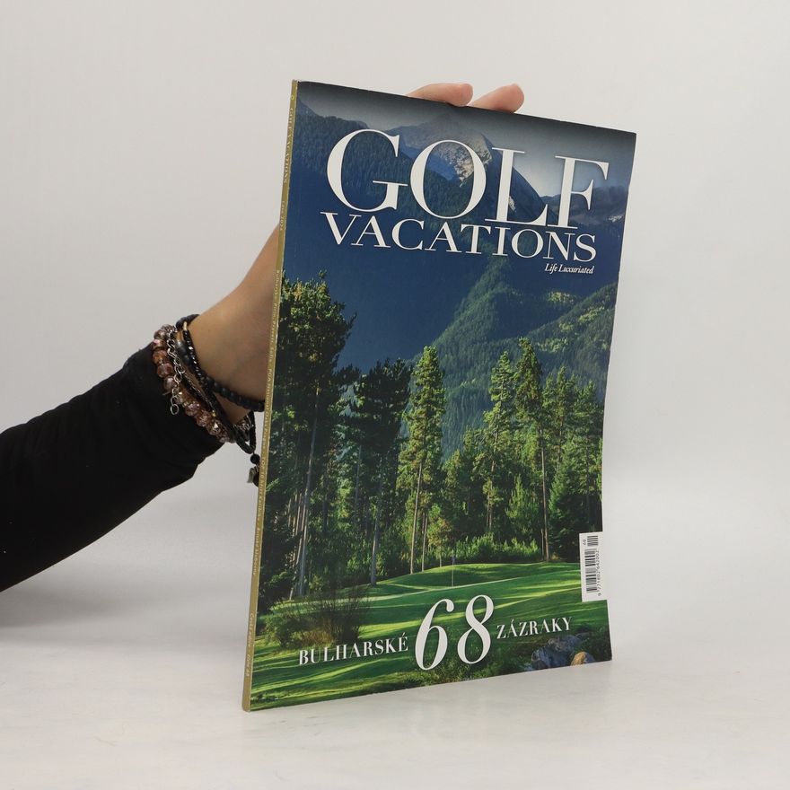 Collectif d'auteurs Golf Vacations 68. Bulharské zázraky