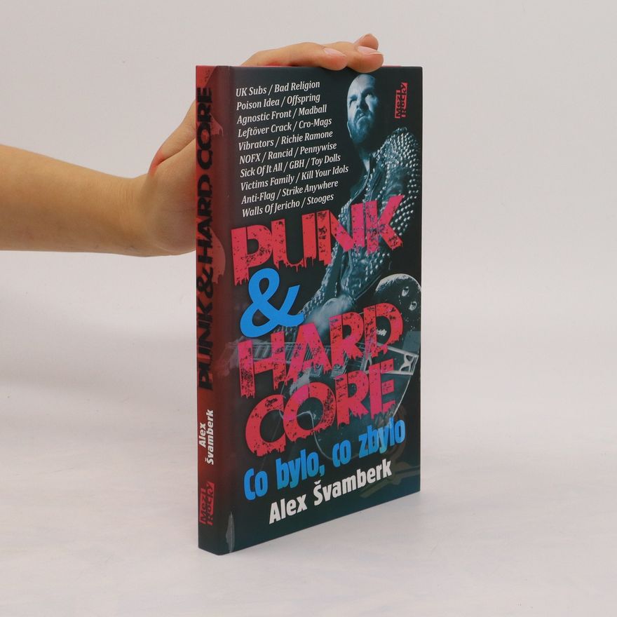 Alex Švamberk Punk & hardcore: Co bylo, co zbylo