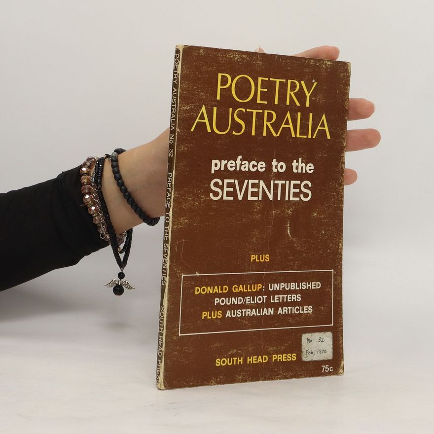 Various authors Poetry Australia. preface to the seventies