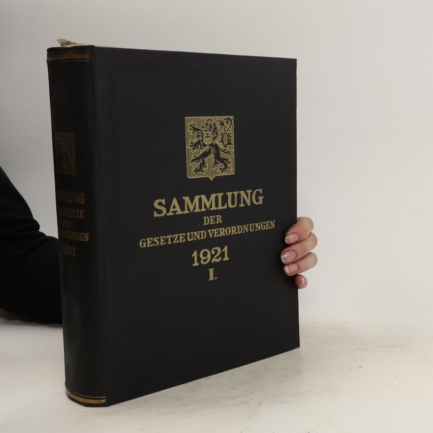 Kolektiv autorů Sammlung der gesetze und Verordnungen des čechoslovakischen Staates I.