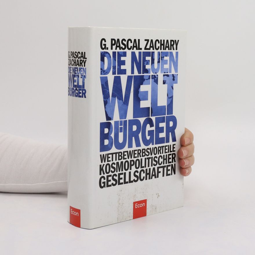 G. Pascal Zachary Die neuen Weltbürger
