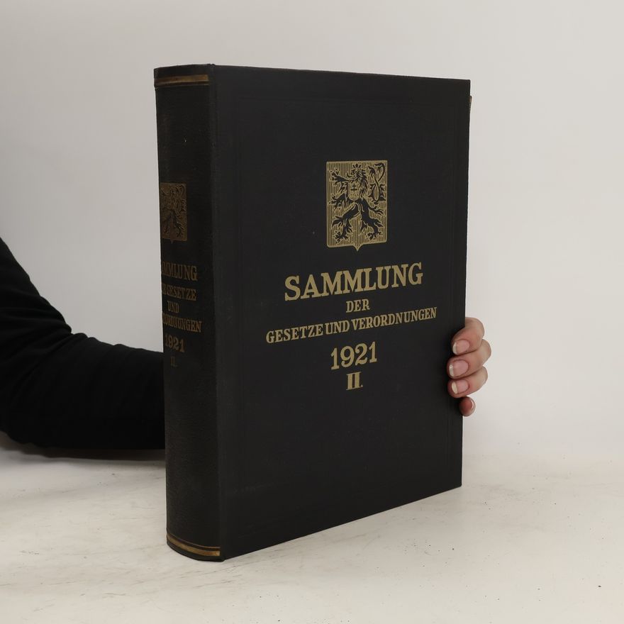 Kolektiv autorů Sammlung der Gesetze und Verordnungen des čechoslovakischen Staates 1921