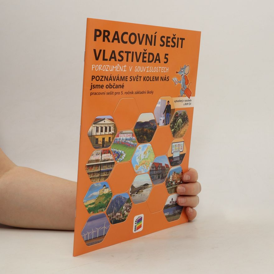 NNS Vlastivěda 5 – Poznáváme svět kolem nás – Jsme občané, barevný pracovní sešit POROZUMĚNÍ V SOUVISLOSTECH