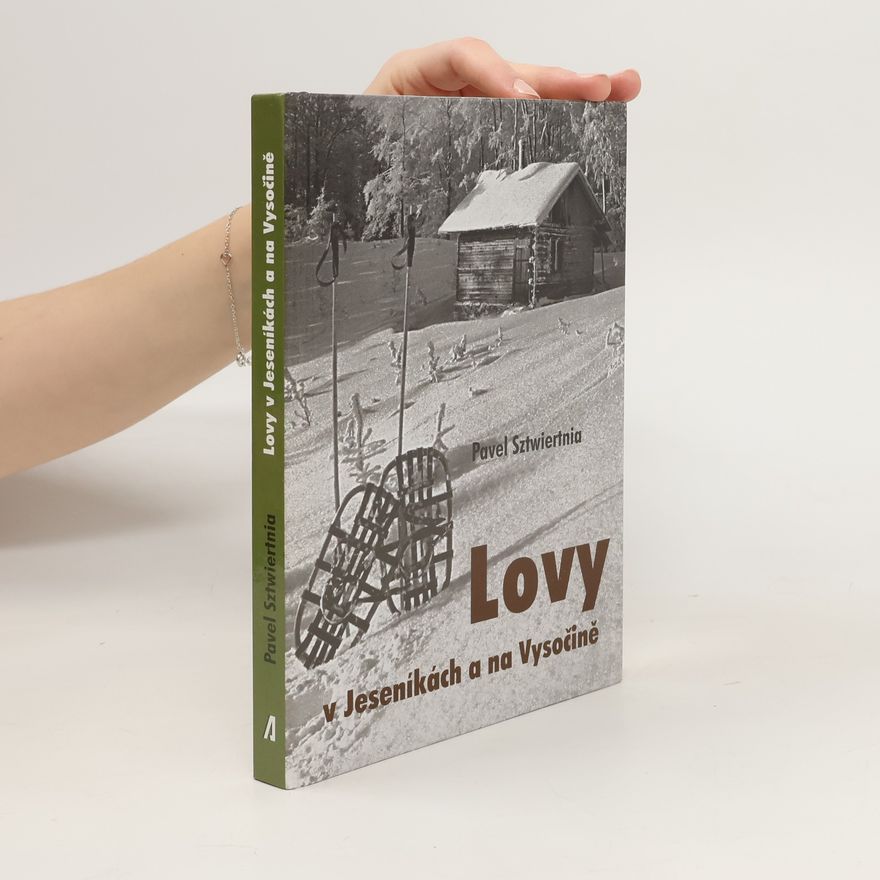 Pavel Sztwiertnia Lovy v Jeseníkách a na Vysočině
