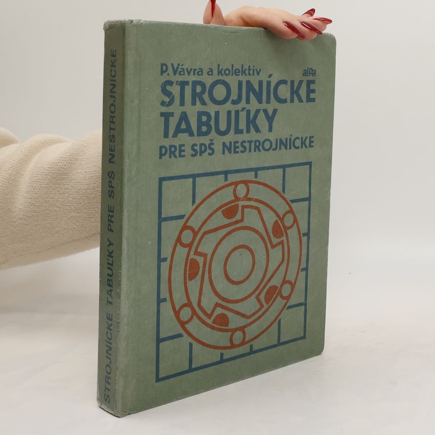 Pavel Vávra Strojnícke tabuľky pre SPŠ nestrojnícke