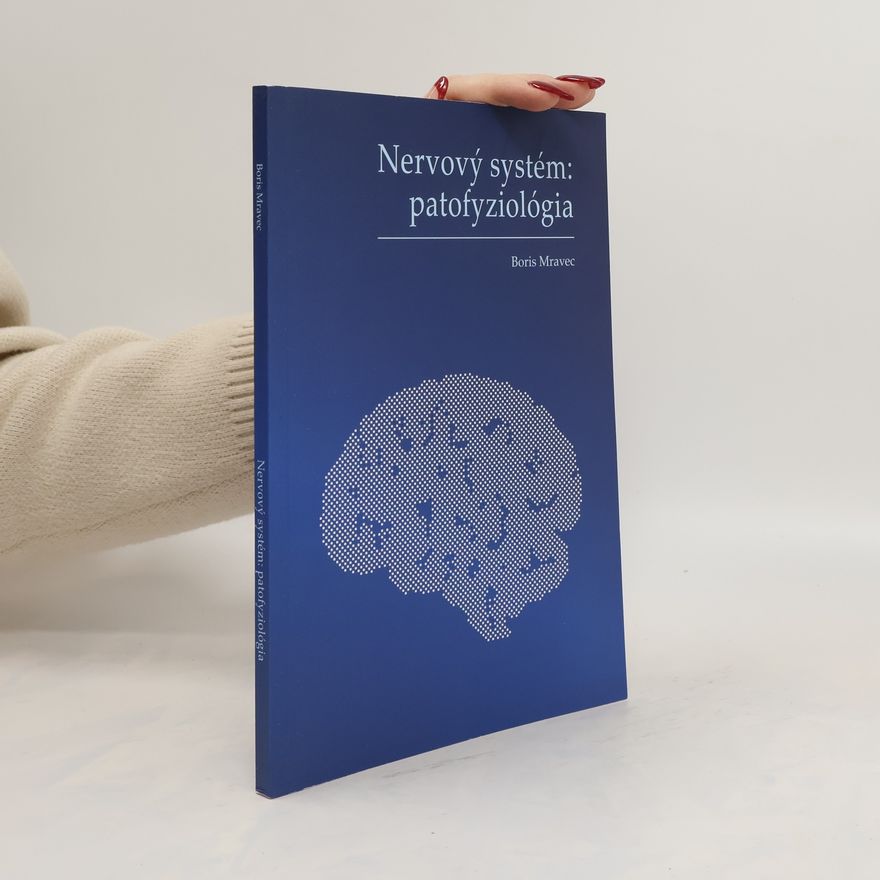 Boris Mravec Nervový systém : patofyziológia