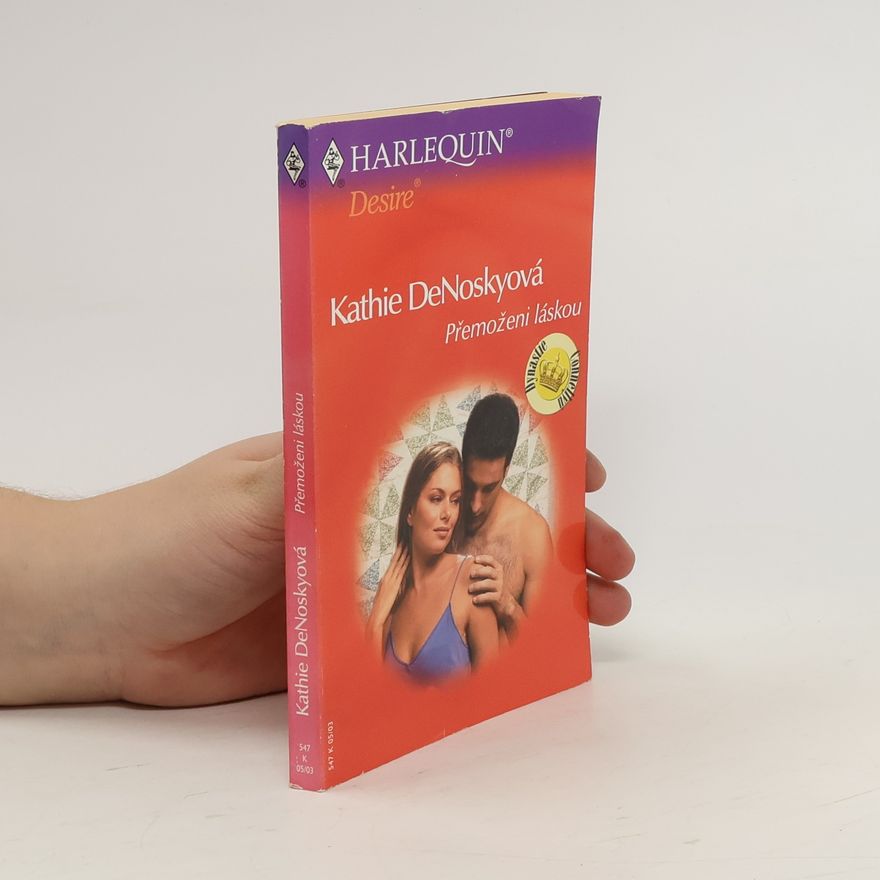 Kathie DeNosky Přemoženi láskou