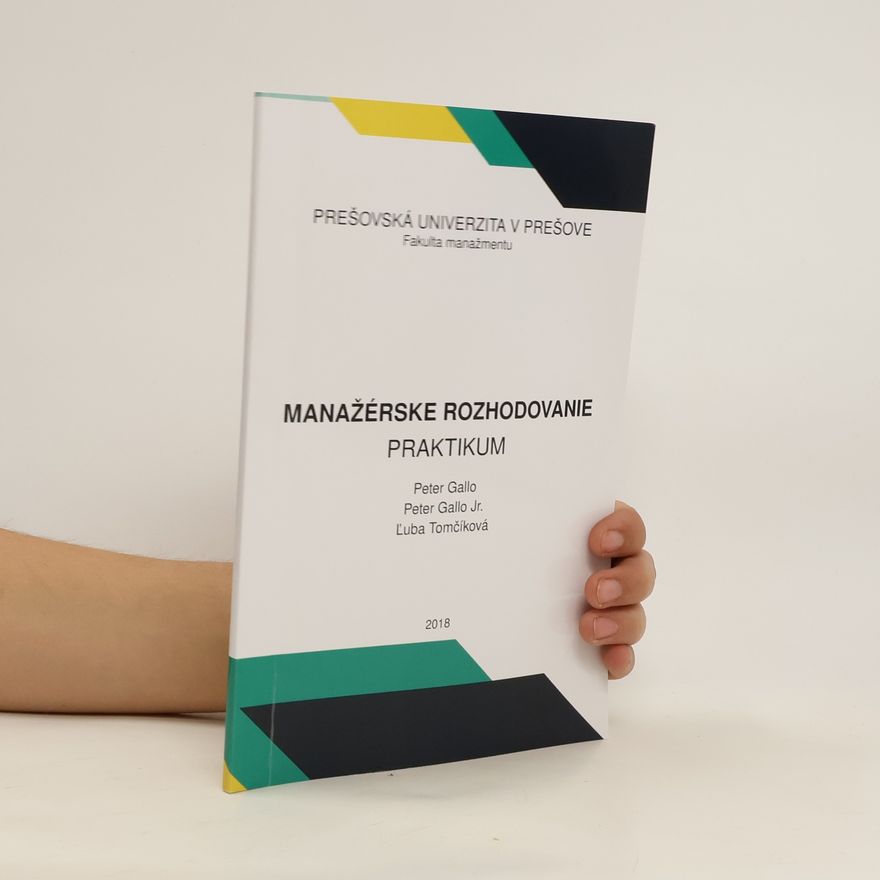 Ľuba Tomčíková Manažérske rozhodovanie. Praktikum