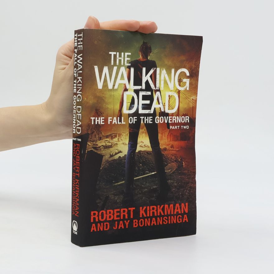 Robert Kirkman The Walking Dead. The Faill of the Governor. Part Two
