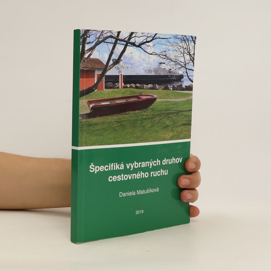 Daniela Matušíková Špecifika vybraných druhov cestovného ruchu