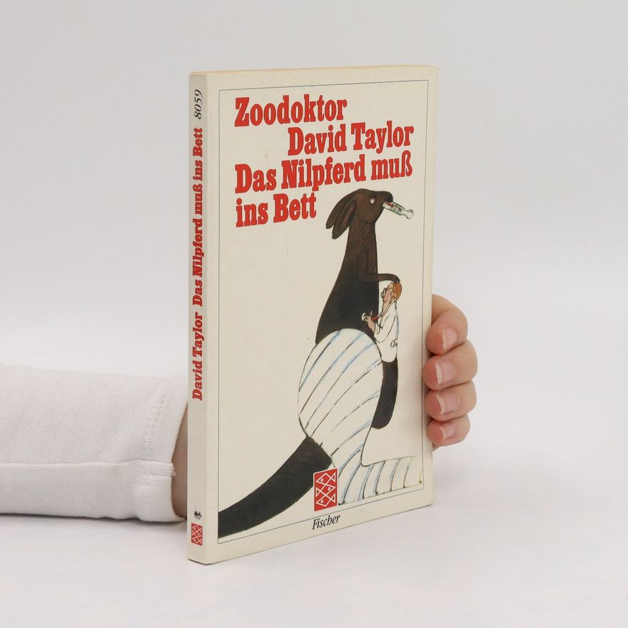 David Conrad Taylor Das Nilpferd muss ins Bett