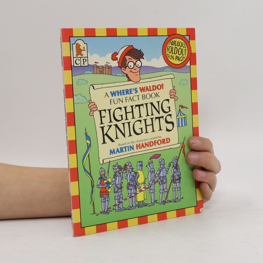 Martin Handford Fighting Knights. A Where's Waldo?