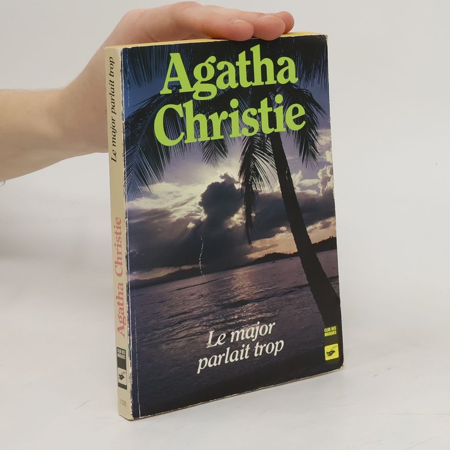 Agatha Christie Le major parlait trop