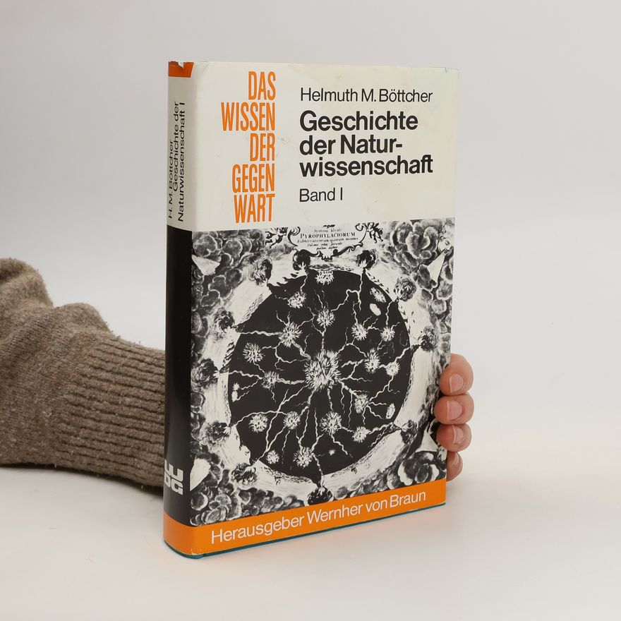 Helmuth M. Böttcher Geschichte der Naturwissenschaft