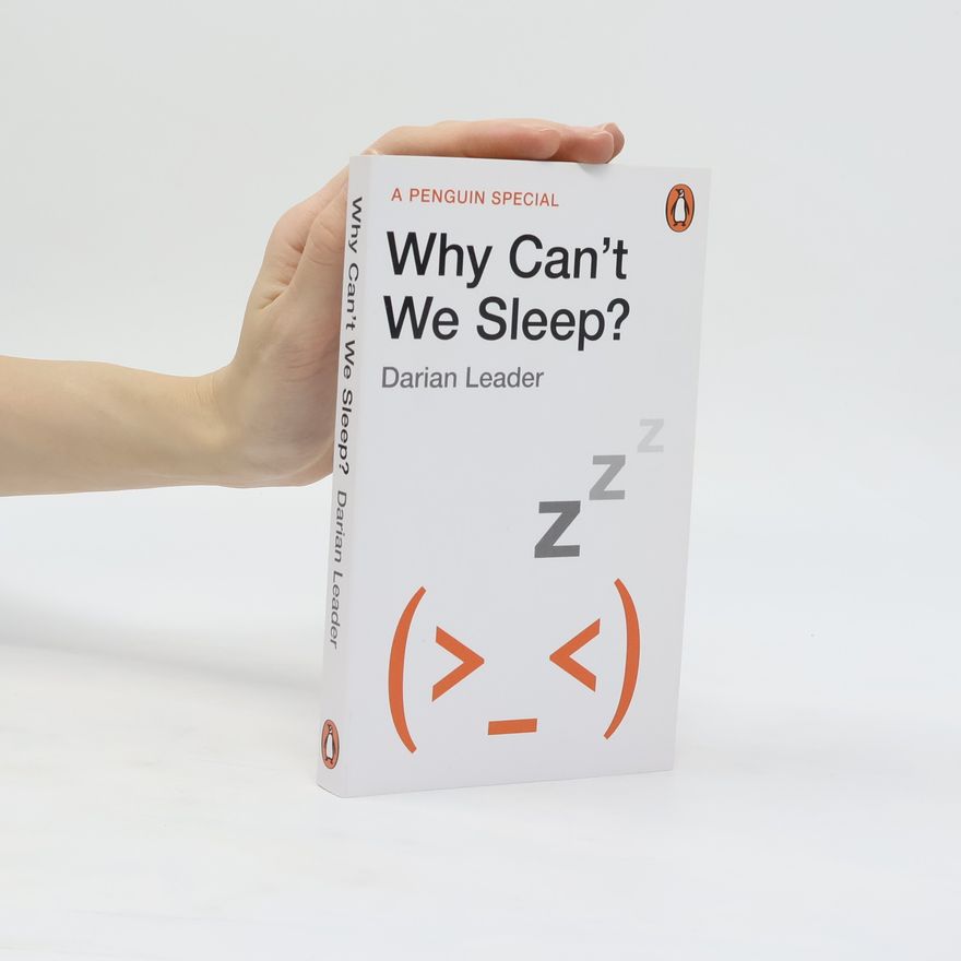 Darian Leader Why Can't We Sleep