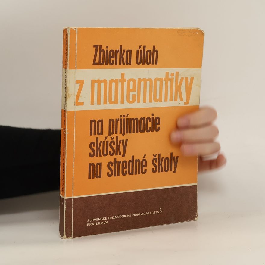 Autorenkollektiv Zbirka úloh z matematiky na prijímacie skúšky na stredné školy