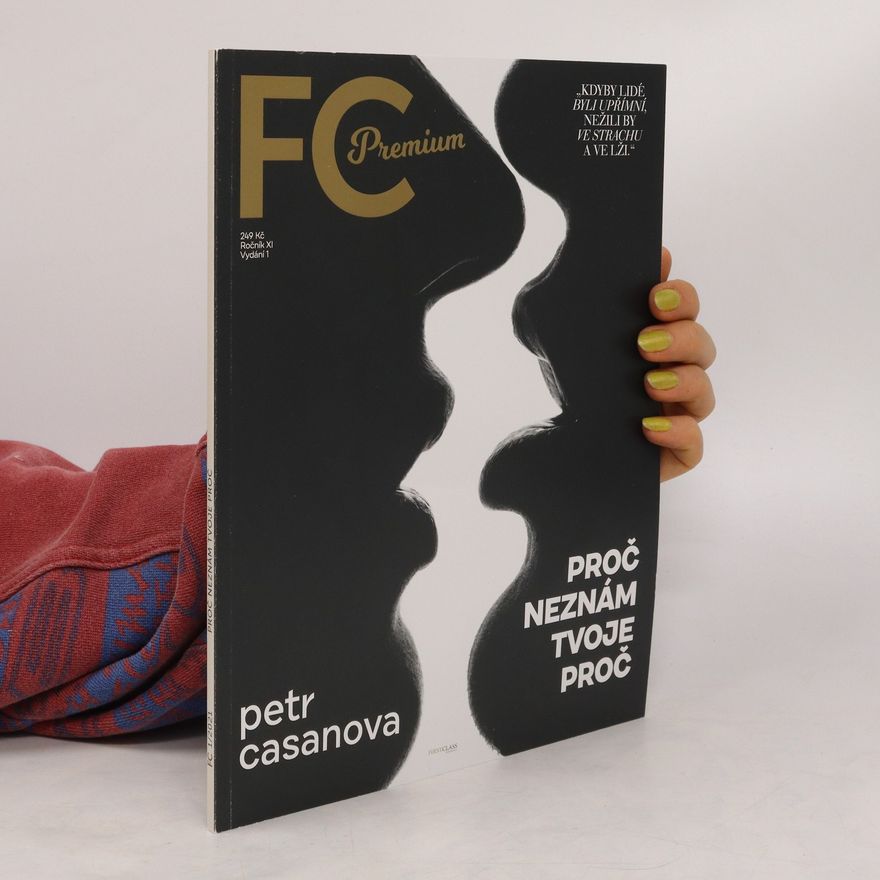 Petr Casanova FC Premium 1/2021. Proč neznám tvoje proč