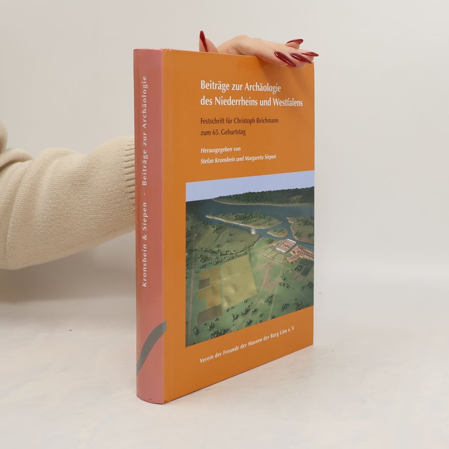 Stefan Kronsbein Beiträge zur Archäologie des Niederrheins und Westfalens