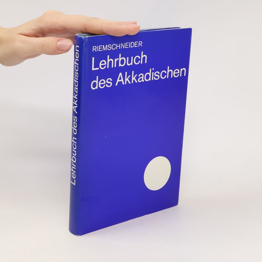 Kaspar K. Riemschneider Lehrbuch des Akkadischen