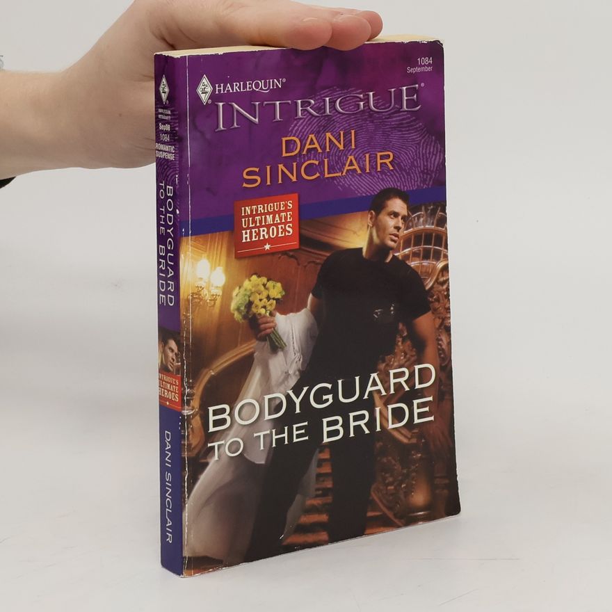Dani Sinclair Bodyguard to the Bride