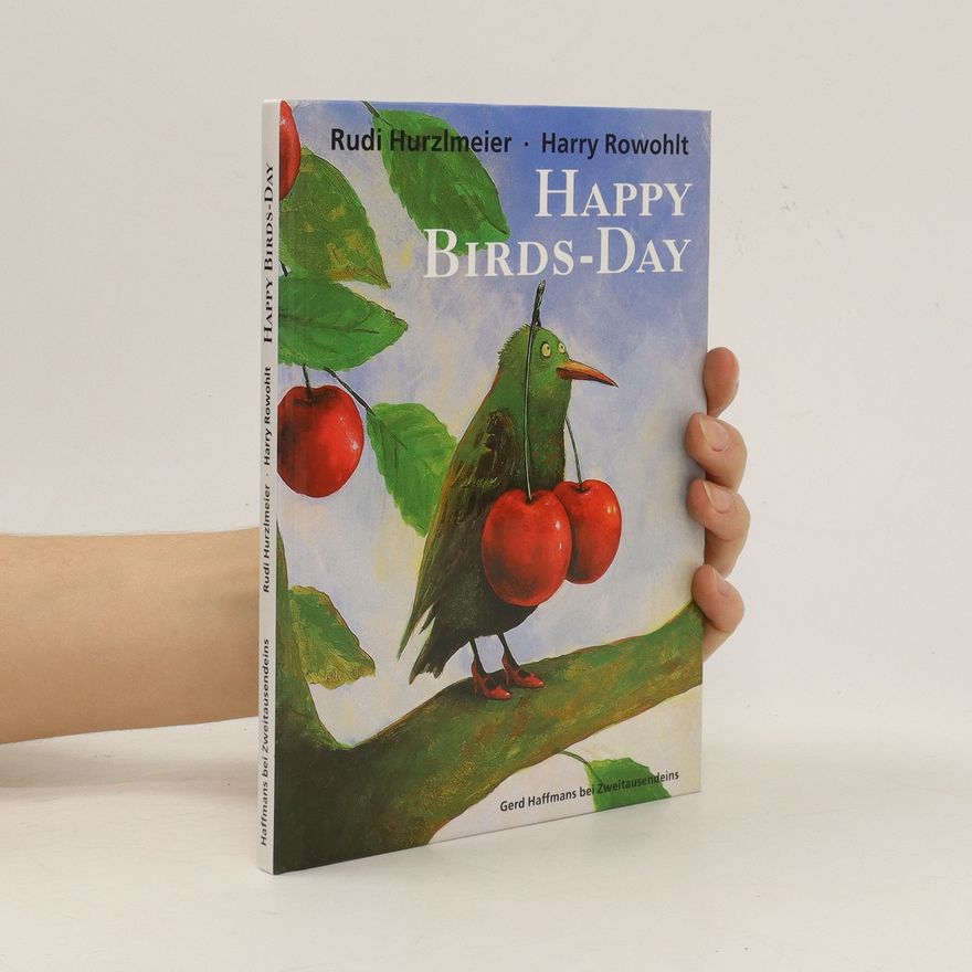 Rudi Hurzlmeier Happy Birds-Day