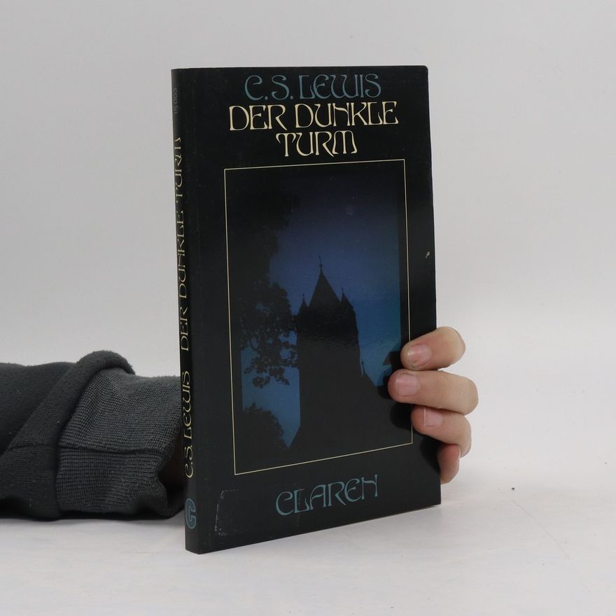 Clive Staples Lewis Der Dunkle Turm