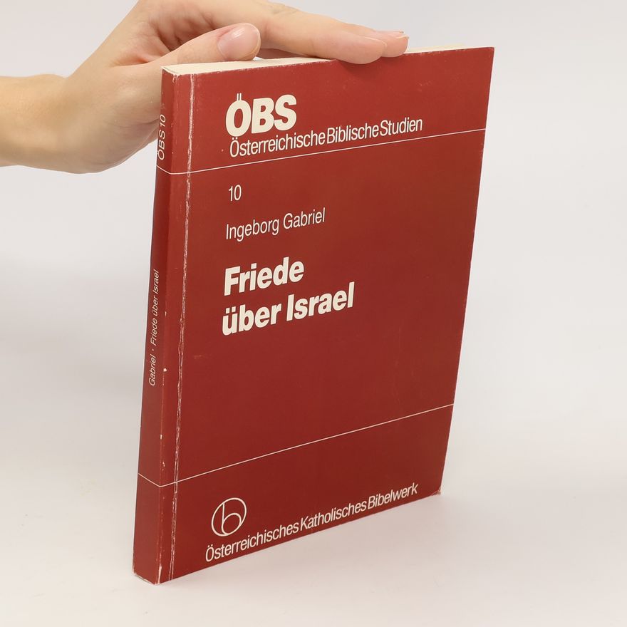 Ingeborg Gabriel Friede über Israel