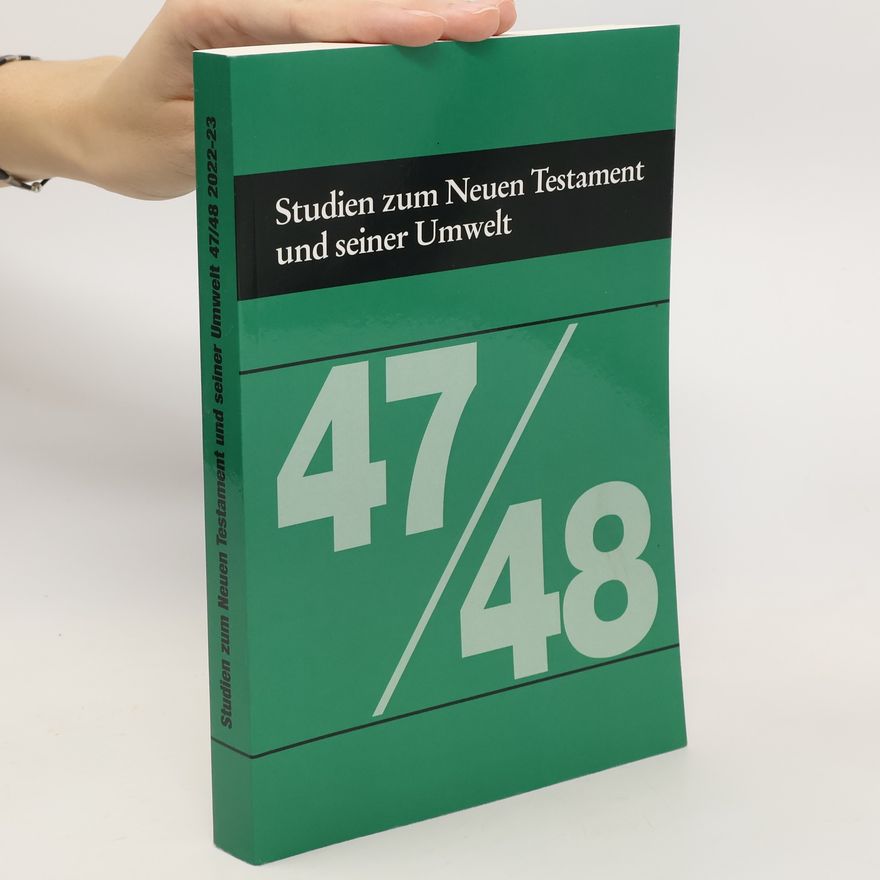 Autorenkollektiv Studien zum Neuen Testament und seiner Umwelt 47/48